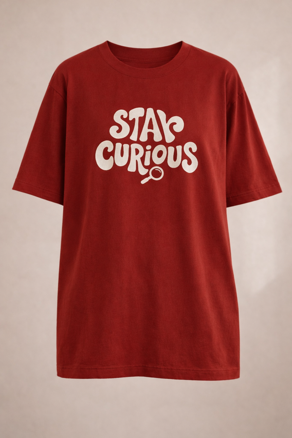 Stay Curious – Premium Statement Graphic T-Shirt